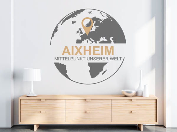 Wandtattoo Aixheim - Mittelpunkt unserer Welt mit Pin im Globus