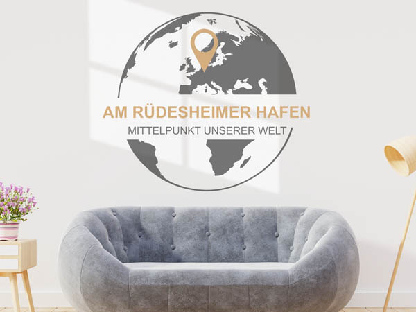 Wandtattoo Am Rüdesheimer Hafen - Mittelpunkt unserer Welt mit Pin im Globus