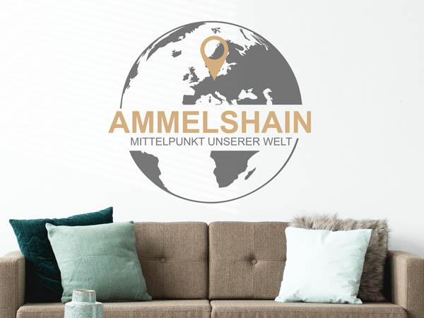 Wandtattoo Ammelshain - Mittelpunkt unserer Welt mit Pin im Globus