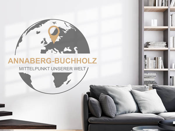 Wandtattoo Annaberg-Buchholz - Mittelpunkt unserer Welt mit Pin im Globus