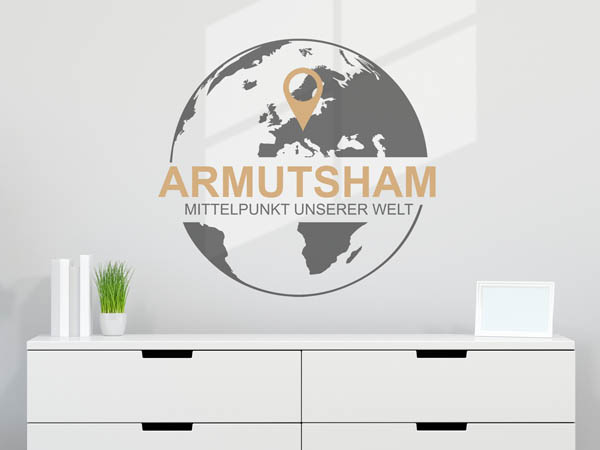 Wandtattoo Armutsham - Mittelpunkt unserer Welt mit Pin im Globus