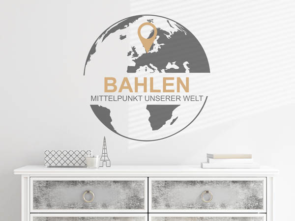 Wandtattoo Bahlen - Mittelpunkt unserer Welt mit Pin im Globus