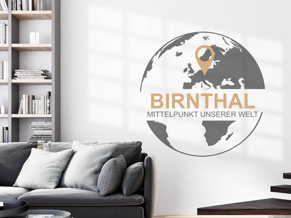 Wandtattoo Birnthal - Mittelpunkt unserer Welt mit Pin im Globus