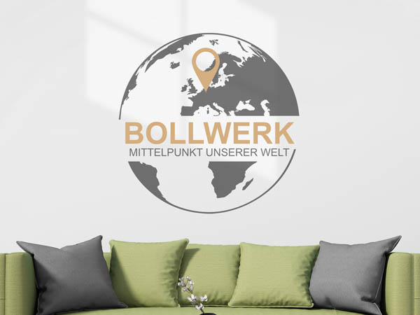 Wandtattoo Bollwerk - Mittelpunkt unserer Welt mit Pin im Globus