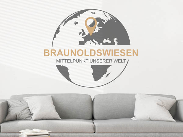 Wandtattoo Braunoldswiesen - Mittelpunkt unserer Welt mit Pin im Globus