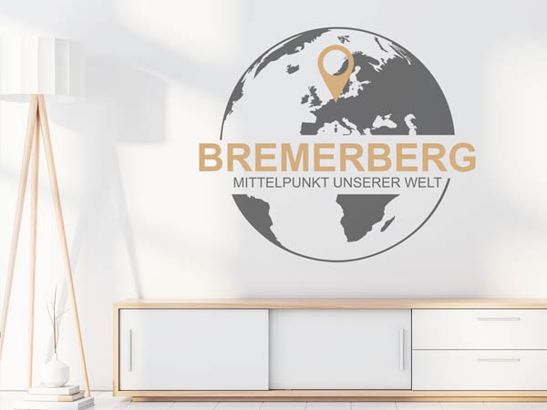 Wandtattoo Bremerberg - Mittelpunkt unserer Welt mit Pin im Globus