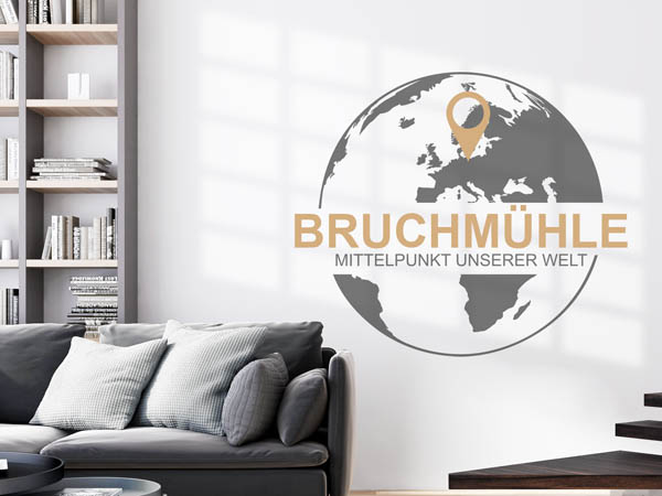 Wandtattoo Bruchmühle - Mittelpunkt unserer Welt mit Pin im Globus