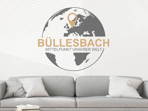 Wandtattoo Büllesbach - Mittelpunkt unserer Welt mit Pin im Globus
