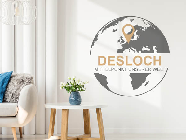 Wandtattoo Desloch - Mittelpunkt unserer Welt mit Pin im Globus