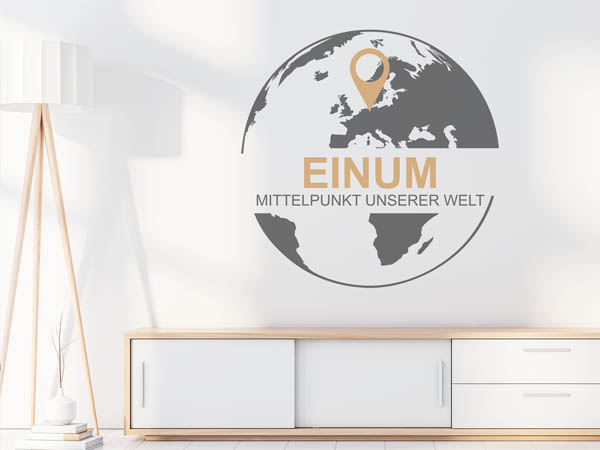 Wandtattoo Einum - Mittelpunkt unserer Welt mit Pin im Globus