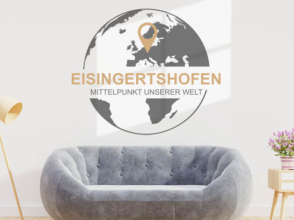 Wandtattoo Eisingertshofen - Mittelpunkt unserer Welt mit Pin im Globus