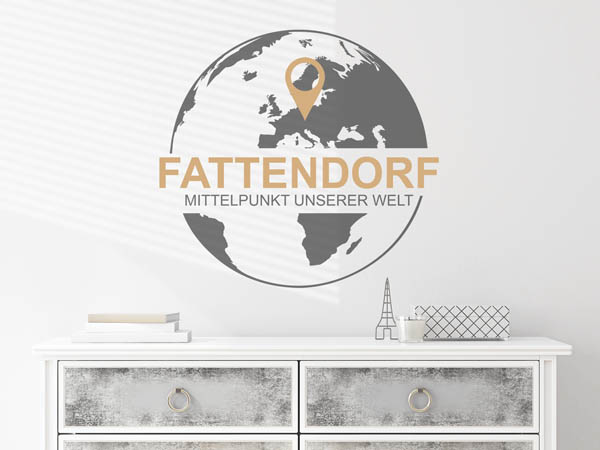 Wandtattoo Fattendorf - Mittelpunkt unserer Welt mit Pin im Globus