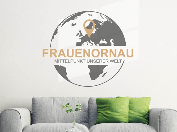 Wandtattoo Frauenornau - Mittelpunkt unserer Welt mit Pin im Globus