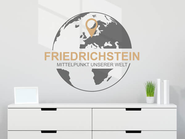 Wandtattoo Friedrichstein - Mittelpunkt unserer Welt mit Pin im Globus