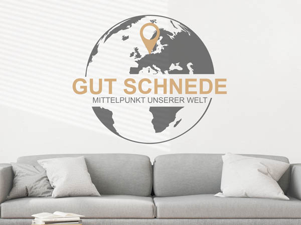 Wandtattoo Gut Schnede - Mittelpunkt unserer Welt mit Pin im Globus