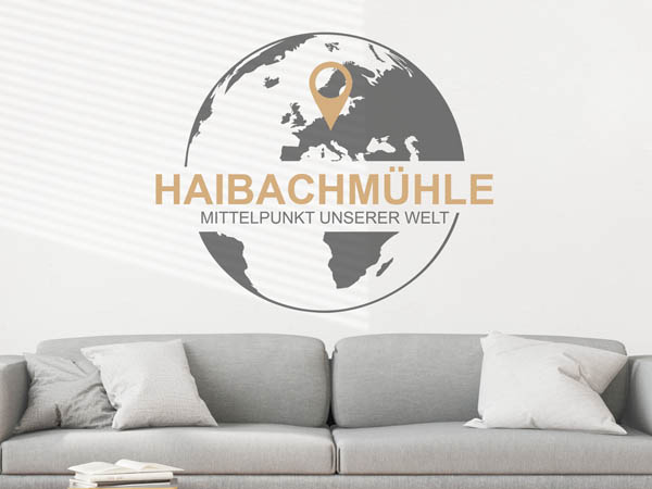 Wandtattoo Haibachmühle - Mittelpunkt unserer Welt mit Pin im Globus