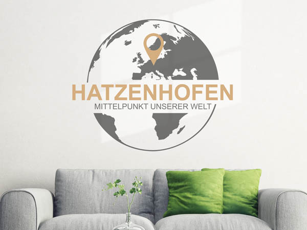 Wandtattoo Hatzenhofen - Mittelpunkt unserer Welt mit Pin im Globus