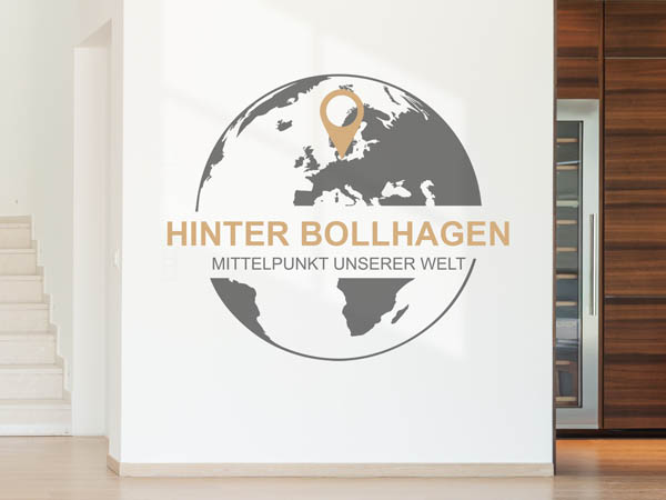 Wandtattoo Hinter Bollhagen - Mittelpunkt unserer Welt mit Pin im Globus