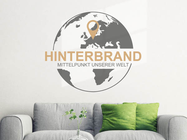 Wandtattoo Hinterbrand - Mittelpunkt unserer Welt mit Pin im Globus