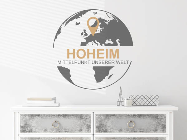 Wandtattoo Hoheim - Mittelpunkt unserer Welt mit Pin im Globus