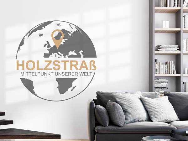 Wandtattoo Holzstraß - Mittelpunkt unserer Welt mit Pin im Globus