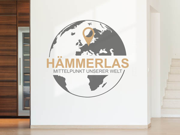 Wandtattoo Hämmerlas - Mittelpunkt unserer Welt mit Pin im Globus