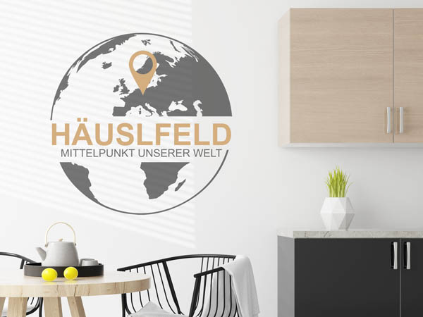 Wandtattoo Häuslfeld - Mittelpunkt unserer Welt mit Pin im Globus