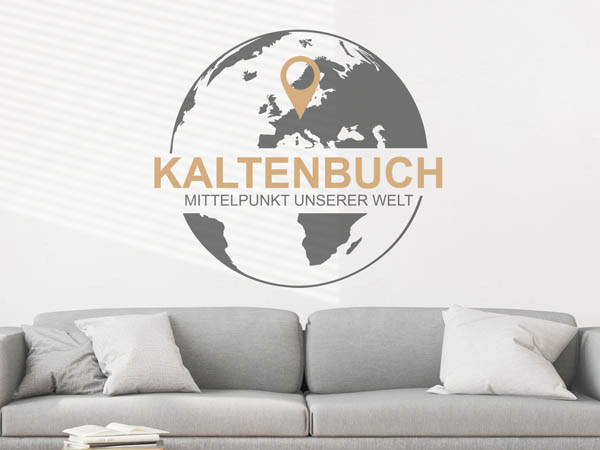Wandtattoo Kaltenbuch - Mittelpunkt unserer Welt mit Pin im Globus