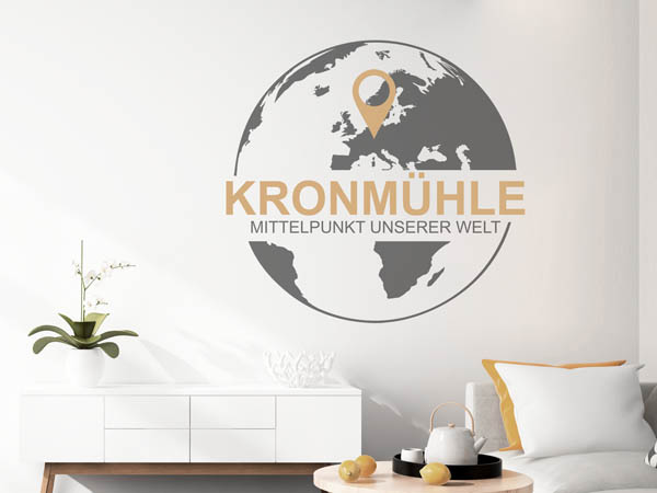 Wandtattoo Kronmühle - Mittelpunkt unserer Welt mit Pin im Globus