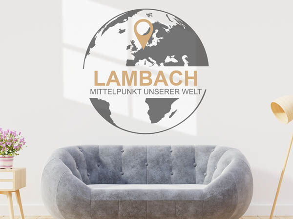Wandtattoo Lambach - Mittelpunkt unserer Welt mit Pin im Globus