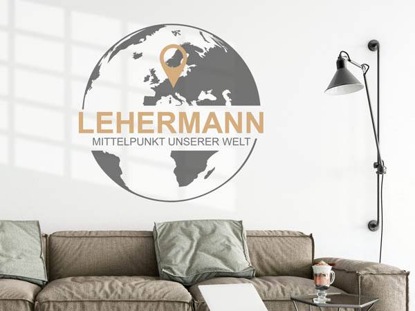 Wandtattoo Lehermann - Mittelpunkt unserer Welt mit Pin im Globus