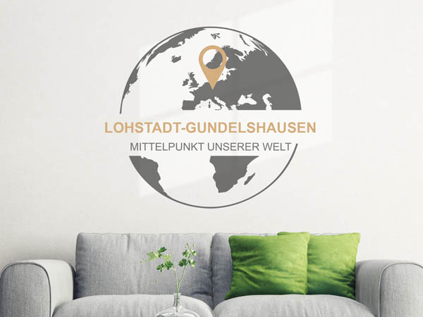 Wandtattoo Lohstadt-Gundelshausen - Mittelpunkt unserer Welt mit Pin im Globus