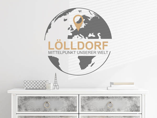 Wandtattoo Lölldorf - Mittelpunkt unserer Welt mit Pin im Globus
