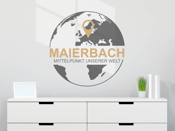 Wandtattoo Maierbach - Mittelpunkt unserer Welt mit Pin im Globus