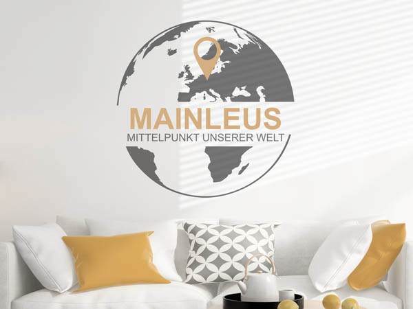Wandtattoo Mainleus - Mittelpunkt unserer Welt mit Pin im Globus
