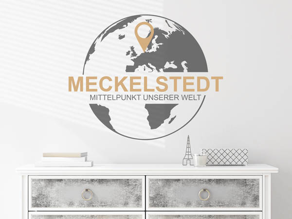 Wandtattoo Meckelstedt - Mittelpunkt unserer Welt mit Pin im Globus