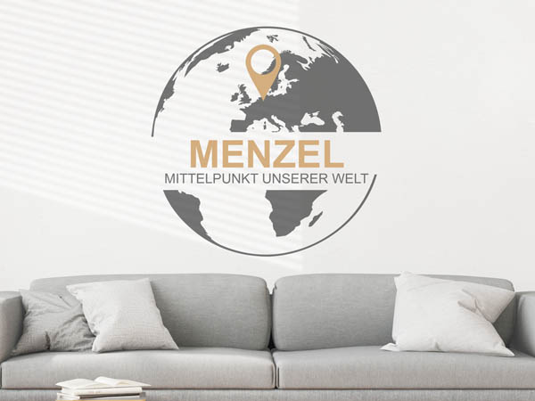 Wandtattoo Menzel - Mittelpunkt unserer Welt mit Pin im Globus