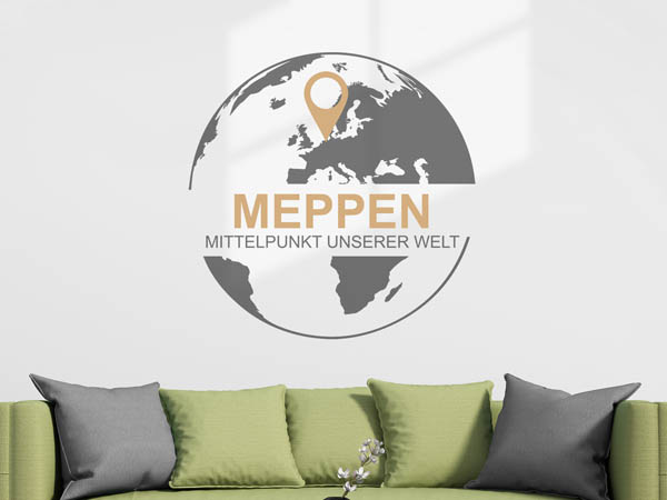 Wandtattoo Meppen - Mittelpunkt unserer Welt mit Pin im Globus