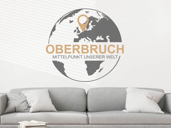 Wandtattoo Oberbruch - Mittelpunkt unserer Welt mit Pin im Globus