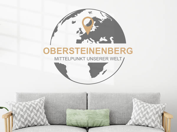 Wandtattoo Obersteinenberg - Mittelpunkt unserer Welt mit Pin im Globus