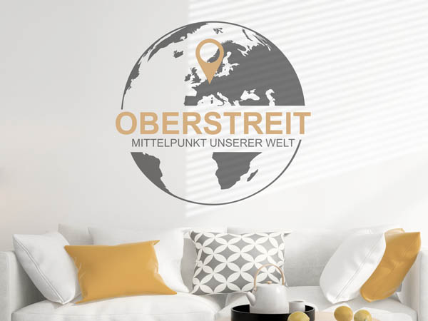 Wandtattoo Oberstreit - Mittelpunkt unserer Welt mit Pin im Globus