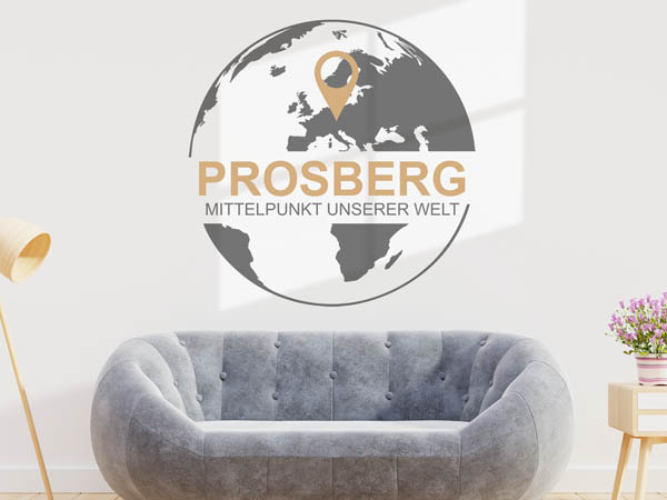 Wandtattoo Prosberg - Mittelpunkt unserer Welt mit Pin im Globus