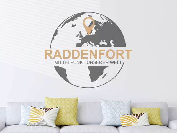 Wandtattoo Raddenfort - Mittelpunkt unserer Welt mit Pin im Globus