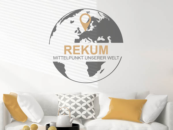 Wandtattoo Rekum - Mittelpunkt unserer Welt mit Pin im Globus