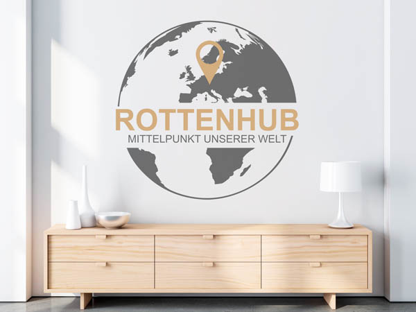 Wandtattoo Rottenhub - Mittelpunkt unserer Welt mit Pin im Globus