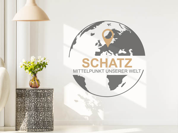 Wandtattoo Schatz - Mittelpunkt unserer Welt mit Pin im Globus