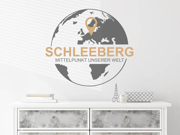 Wandtattoo Schleeberg - Mittelpunkt unserer Welt mit Pin im Globus