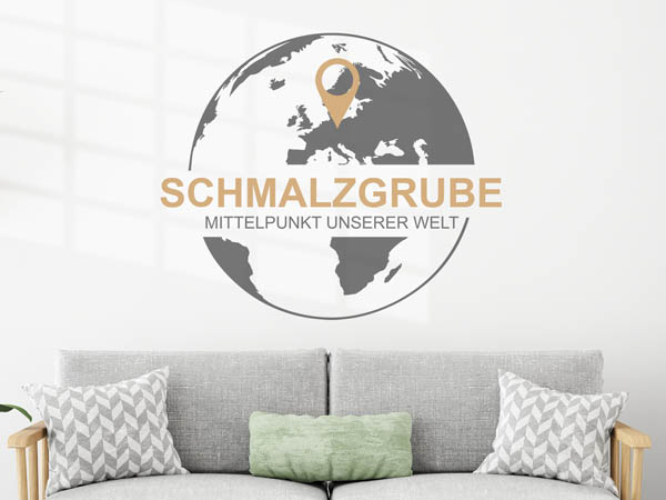 Wandtattoo Schmalzgrube - Mittelpunkt unserer Welt mit Pin im Globus