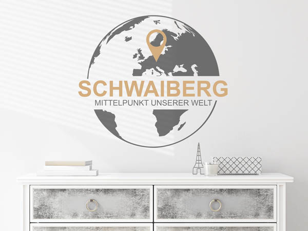Wandtattoo Schwaiberg - Mittelpunkt unserer Welt mit Pin im Globus
