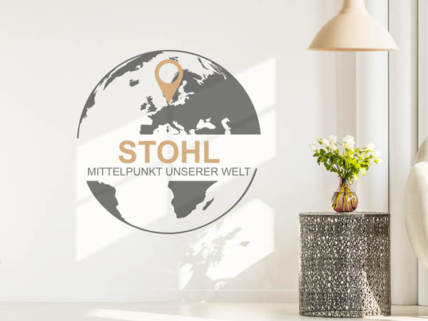 Wandtattoo Stohl - Mittelpunkt unserer Welt mit Pin im Globus
